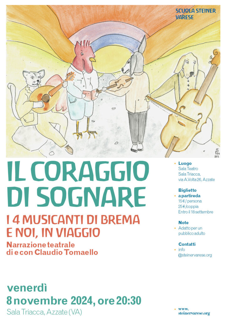 Il coraggio di sognare, Claudio Tomaello, Scuola Steiner Varese